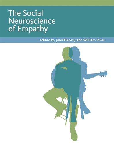 The Social Neuroscience of Empathy von MIT Press